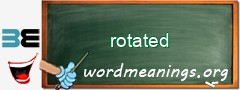 WordMeaning blackboard for rotated